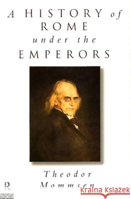 A History of Rome under the Emperors Theodore Mommsen 9780415206471