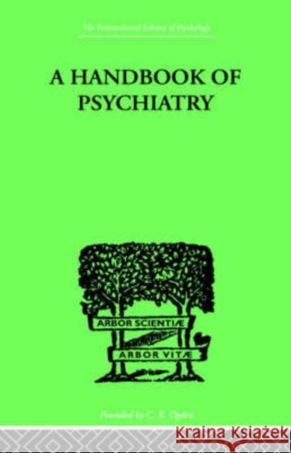 A Handbook Of Psychiatry P. Lichtenstein S. M. Small 9780415209298 Routledge