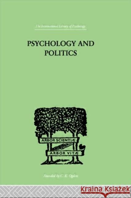 Psychology and Politics : And other Essays W. H. R. Rivers 9780415209557 Routledge