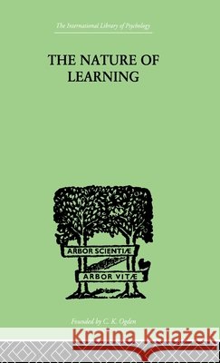 The Nature of Learning : In Its Relation to the Living System George Humphrey 9780415209595