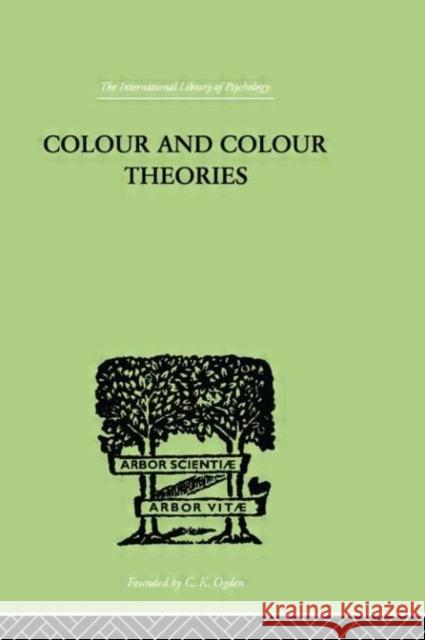Colour And Colour Theories Ladd-Franklin 9780415209632