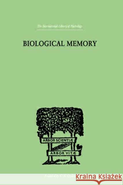 Biological Memory E. Rignano Eugeni Rignano 9780415209717 Routledge