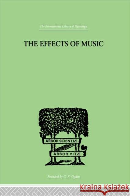 The Effects of Music : A series of Essays Max Schoen 9780415209731 Routledge