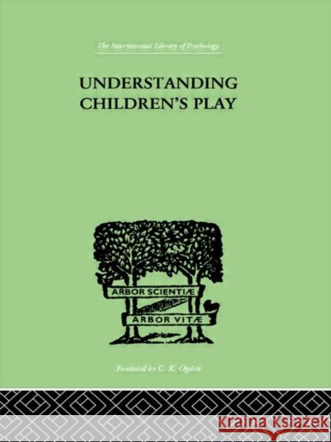 Understanding Children'S Play Ruth E. Hartley 9780415209908 Routledge