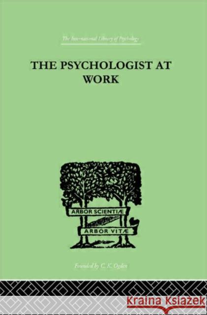 The Psychologist At Work : An Introduction to Experimental Psychology M. R. Harrower K. Koffka 9780415210249 Routledge