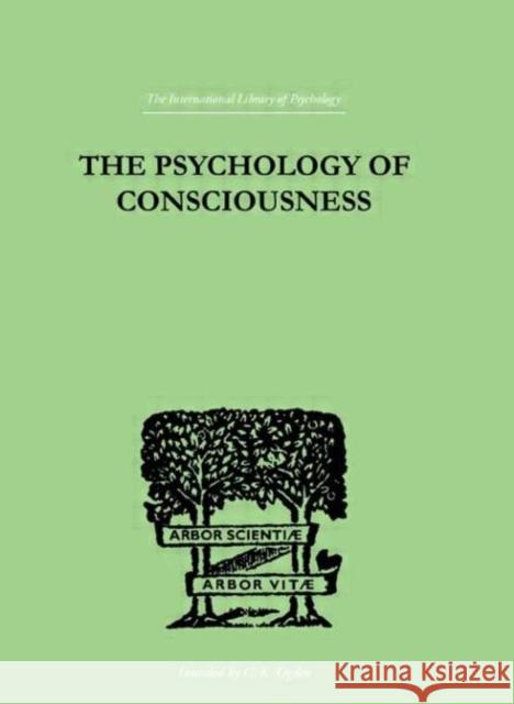 The Psychology Of Consciousness C. Daly King 9780415210287