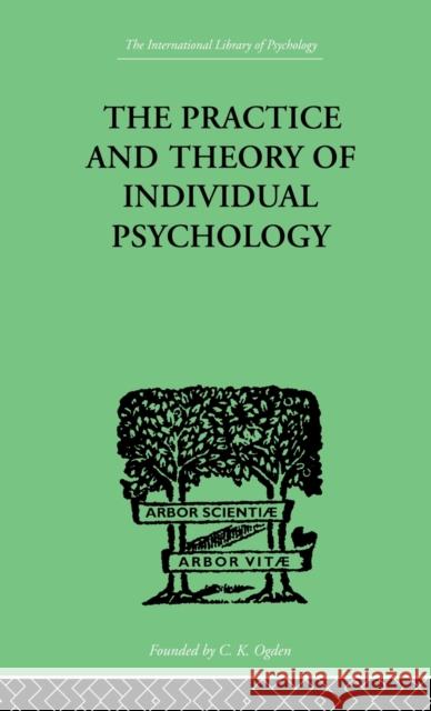 The Practice And Theory Of Individual Psychology Alfred Adler 9780415210515 Routledge