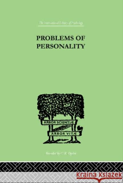 Problems of Personality : Studies Presented to Dr Morton Prince, Pioneer in American C. Macfie Campbell Herbert Sidney Langfeld W. M. McDougall 9780415210546 Routledge