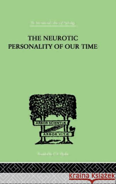 The Neurotic Personality Of Our Time Karen Horney 9780415210966