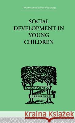 Social Development In Young Children Susan Isaacs 9780415211017 Routledge