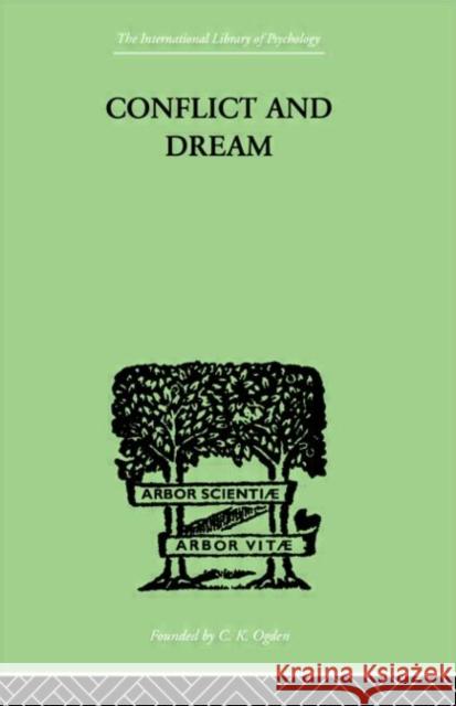 Conflict and Dream W. Rivers 9780415211062 Routledge