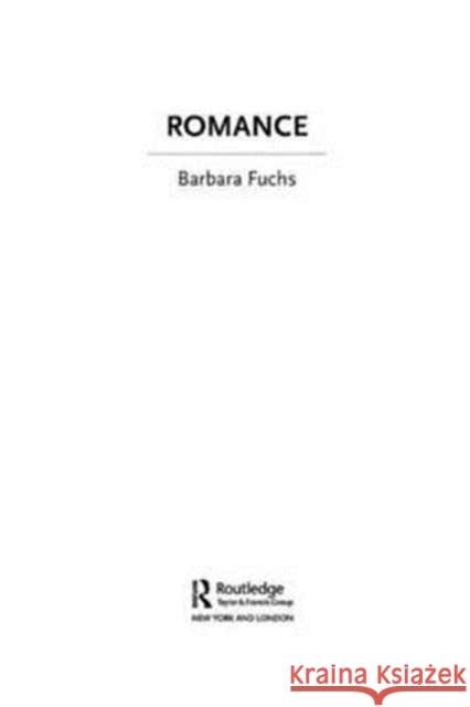 Romance Barbara Fuchs 9780415212601