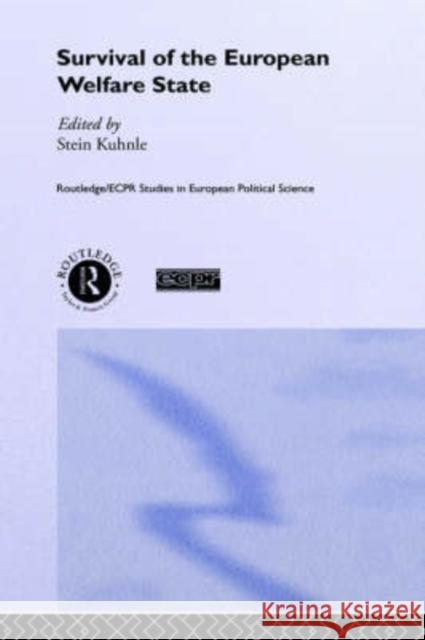 The Survival of the European Welfare State Stein Kuhnle 9780415212915 Routledge