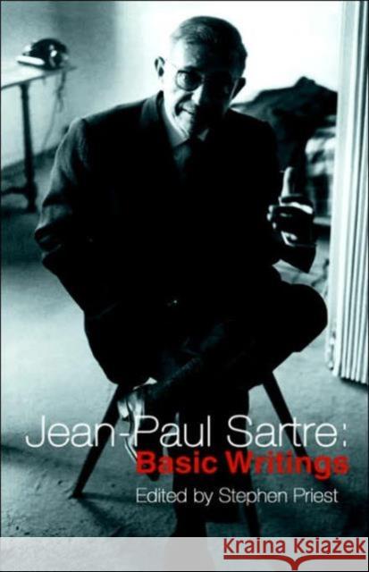 Jean-Paul Sartre: Basic Writings Jean-Paul Sartre 9780415213677 Routledge