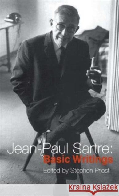 Jean-Paul Sartre: Basic Writings Jean-Paul Sartre 9780415213684 Taylor & Francis Ltd