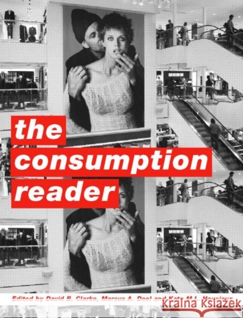 The Consumption Reader David Clark 9780415213776 0