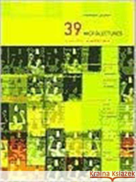 39 Microlectures : In Proximity of Performance Matthew Goulish 9780415213936