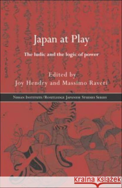 Japan at Play Joy Hendry Massimo Raven 9780415215015 Routledge