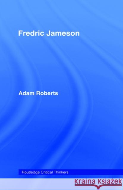 Fredric Jameson Adam Roberts 9780415215220 Routledge