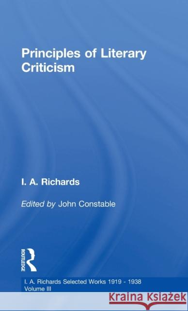 Principles of Literary Criticism V3 Constable, John 9780415217347 Routledge