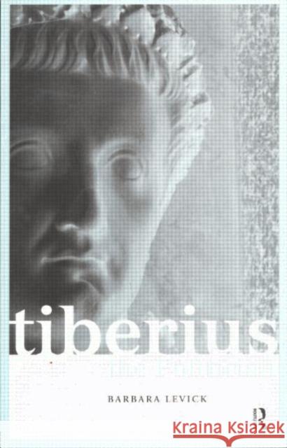 Tiberius the Politician Barbara Levick 9780415217538