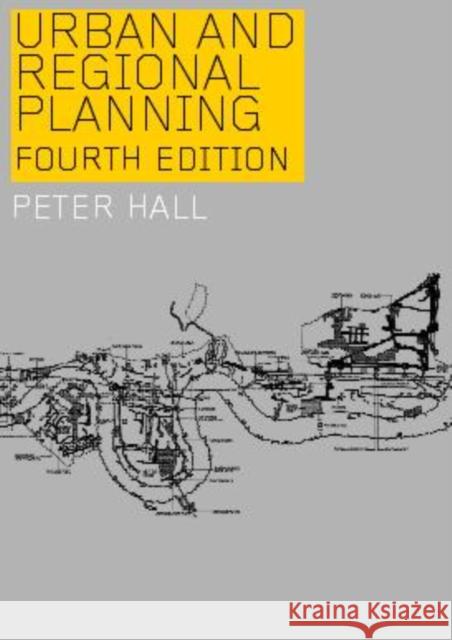 Urban and Regional Planning Peter Geoffrey Hall Hall Peter 9780415217774 Routledge