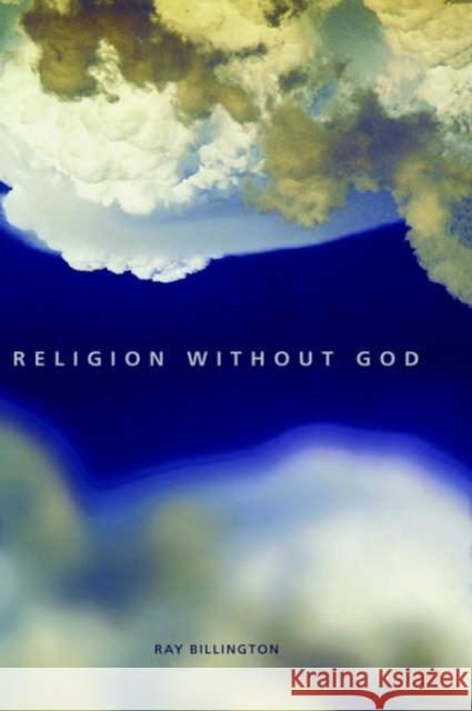 Religion Without God Ray Billington 9780415217859 Routledge