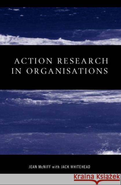 Action Research in Organisations Jean McNiff Jack Whitehead 9780415220132