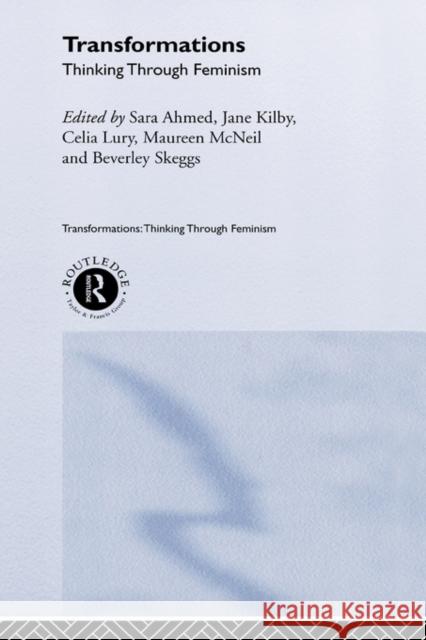 Transformations: Thinking Through Feminism Ahmed, Sarah 9780415220668