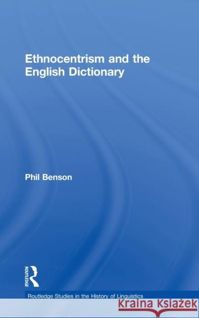 Ethnocentrism and the English Dictionary Phil Benson 9780415220743 Routledge