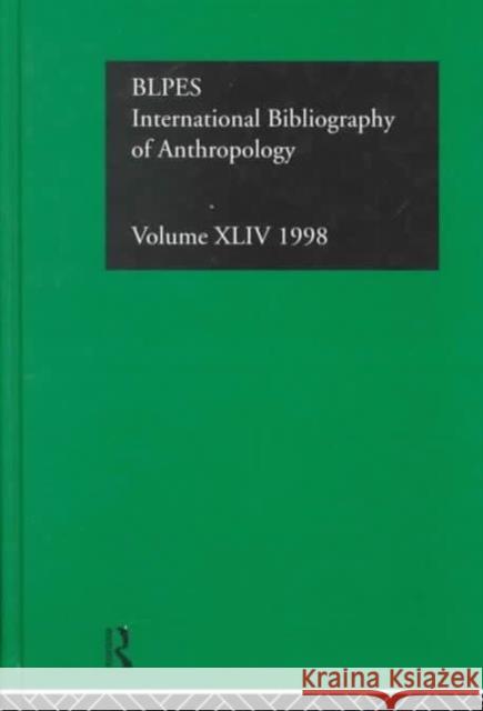 Ibss: Anthropology: 1998 Compiled by the British Library of Polit 9780415221047 Routledge