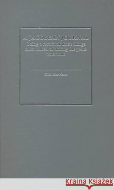 A Jacobean Journal (1603-1606) Harrison, George Bagshaw 9780415221474 Routledge