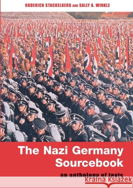 The Nazi Germany Sourcebook: An Anthology of Texts Stackelberg, Roderick 9780415222143