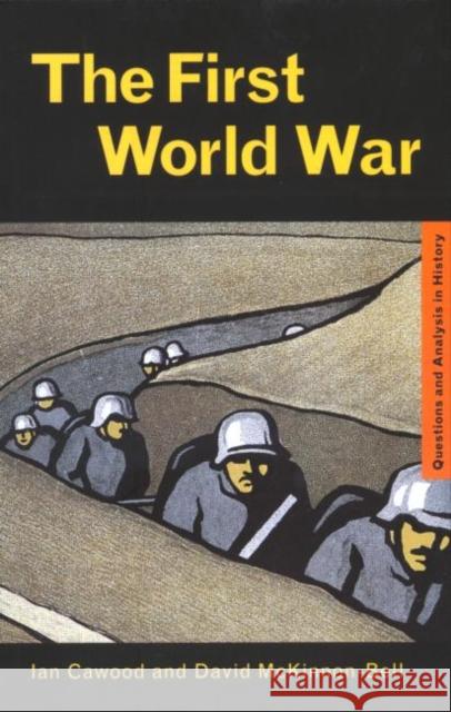 The First World War Ian Cawood 9780415222761 Routledge