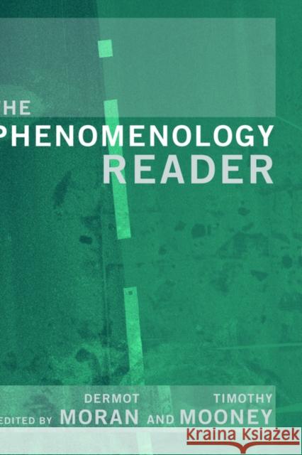 The Phenomenology Reader Dermot Moran Tim Mooney 9780415224215