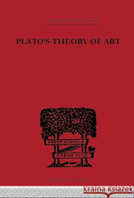 Plato's Theory of Art Rupert C. Lodge 9780415225212 Routledge