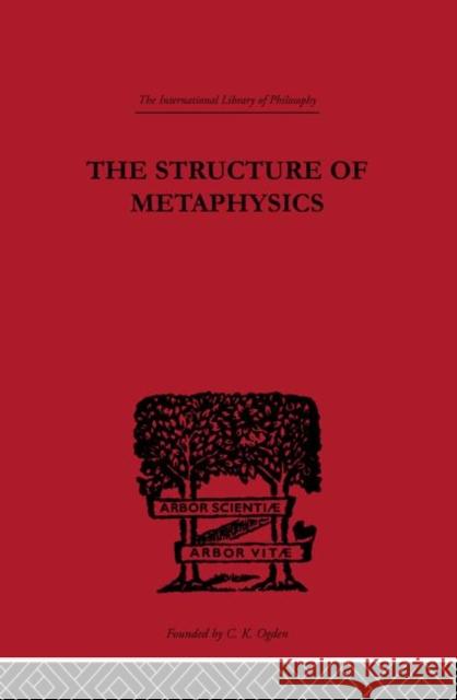 The Structure of Metaphysics Morris Lazerowitz 9780415225267 Routledge