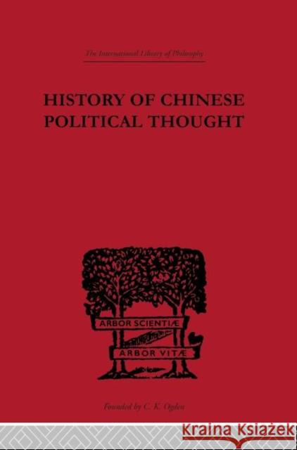 History of Chinese Political Thought : During the Early Tsin Period Liang Chi-Chao 9780415225328 Routledge
