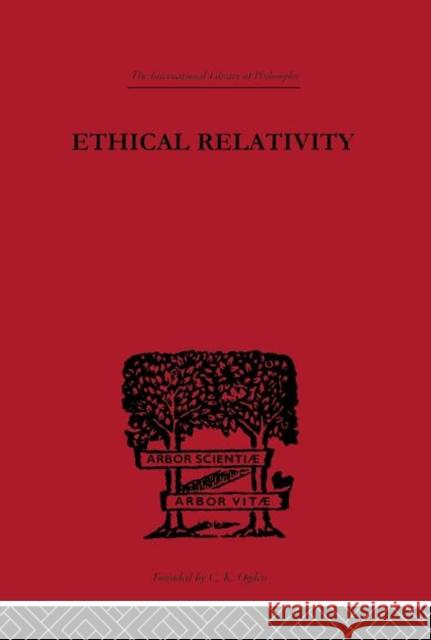Ethical Relativity Edward Westermarck 9780415225359 Routledge