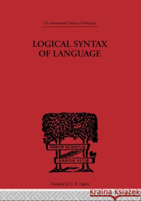 Logical Syntax of Language Rudolf Carnap 9780415225533 Routledge