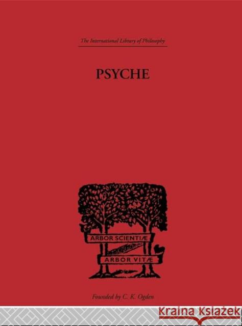 Psyche : The cult of Souls and the Belief in Immortality among the Greeks Erwin Rohde 9780415225632 Routledge