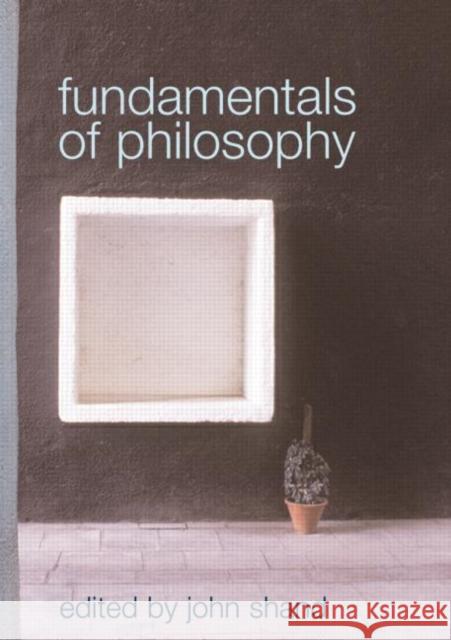 Fundamentals of Philosophy John Shand 9780415227100 Routledge