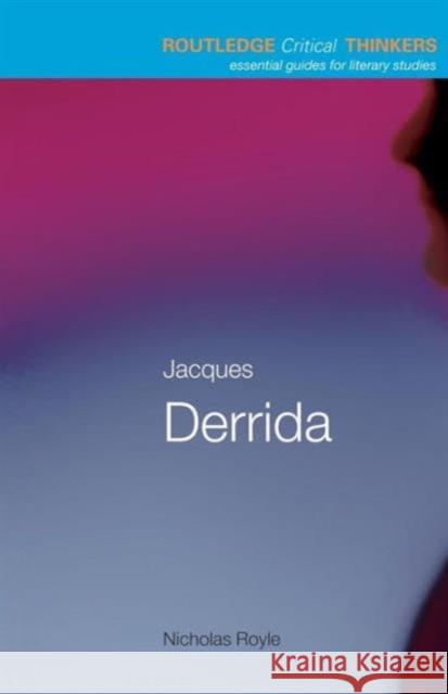 Jacques Derrida Nicholas Royle 9780415229319