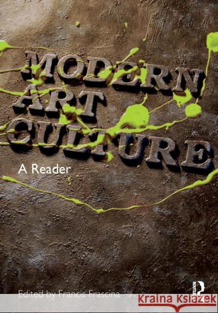 Modern Art Culture: A Reader Frascina, Francis 9780415231527