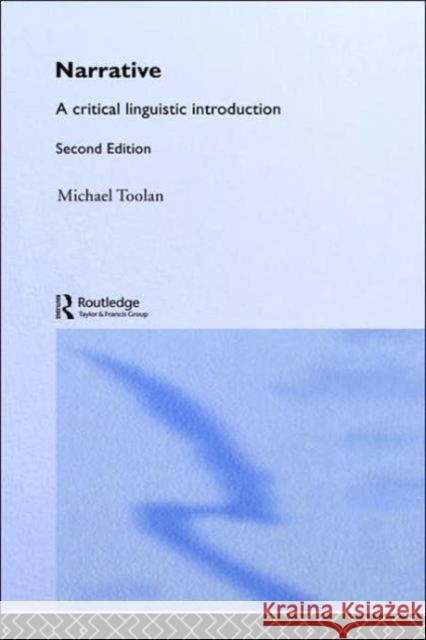 Narrative: A Critical Linguistic Introduction Toolan, Michael 9780415231749