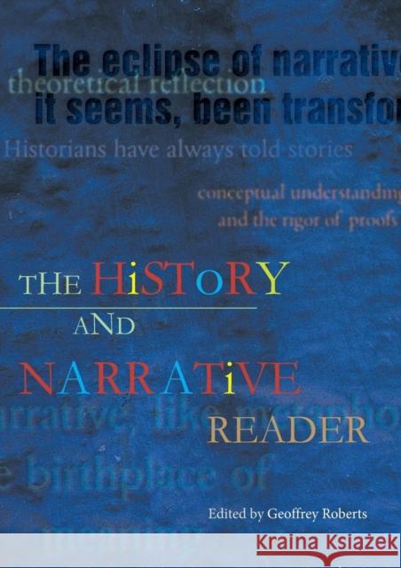 The History and Narrative Reader Geoffrey K. Roberts 9780415232494 Routledge