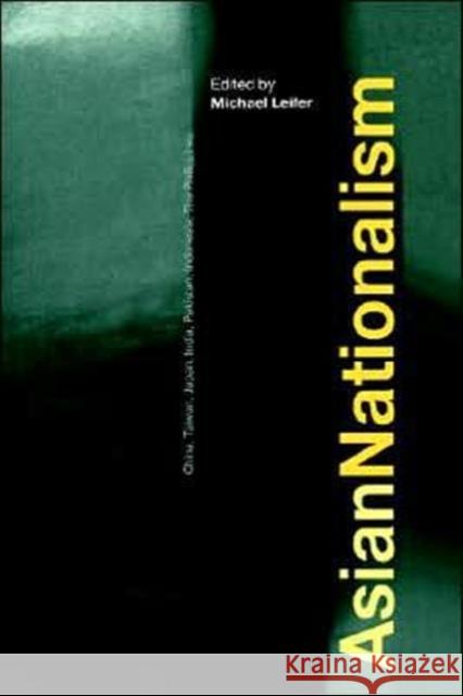 Asian Nationalism Michael Leifer 9780415232845 Routledge
