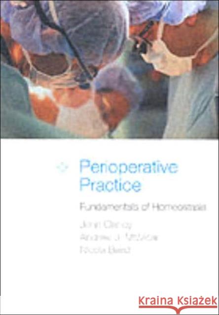 Perioperative Practice: Fundamentals of Homeostasis Baird, Nicola 9780415233118 Routledge