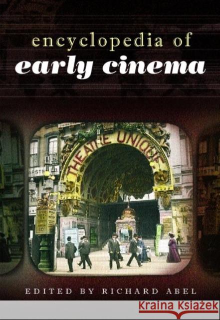 Encyclopedia of Early Cinema Richard Abel 9780415234405 Routledge