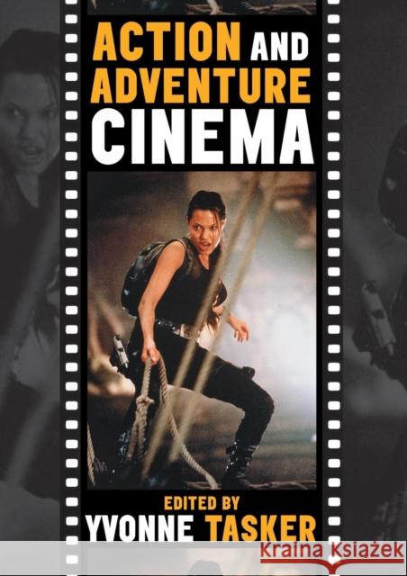 Action and Adventure Cinema Tasker, Yvonne 9780415235075